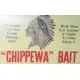 Chippewa Bait 